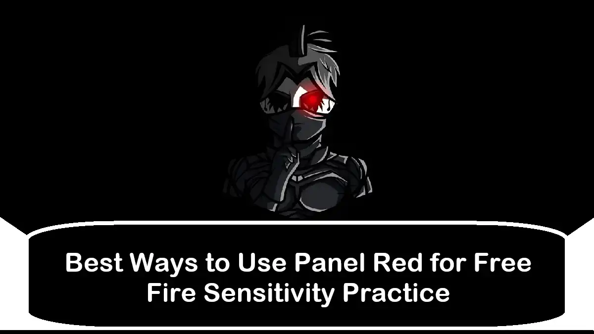 Best Ways to Use Panel Red for Free Fire Sensitivity Practice