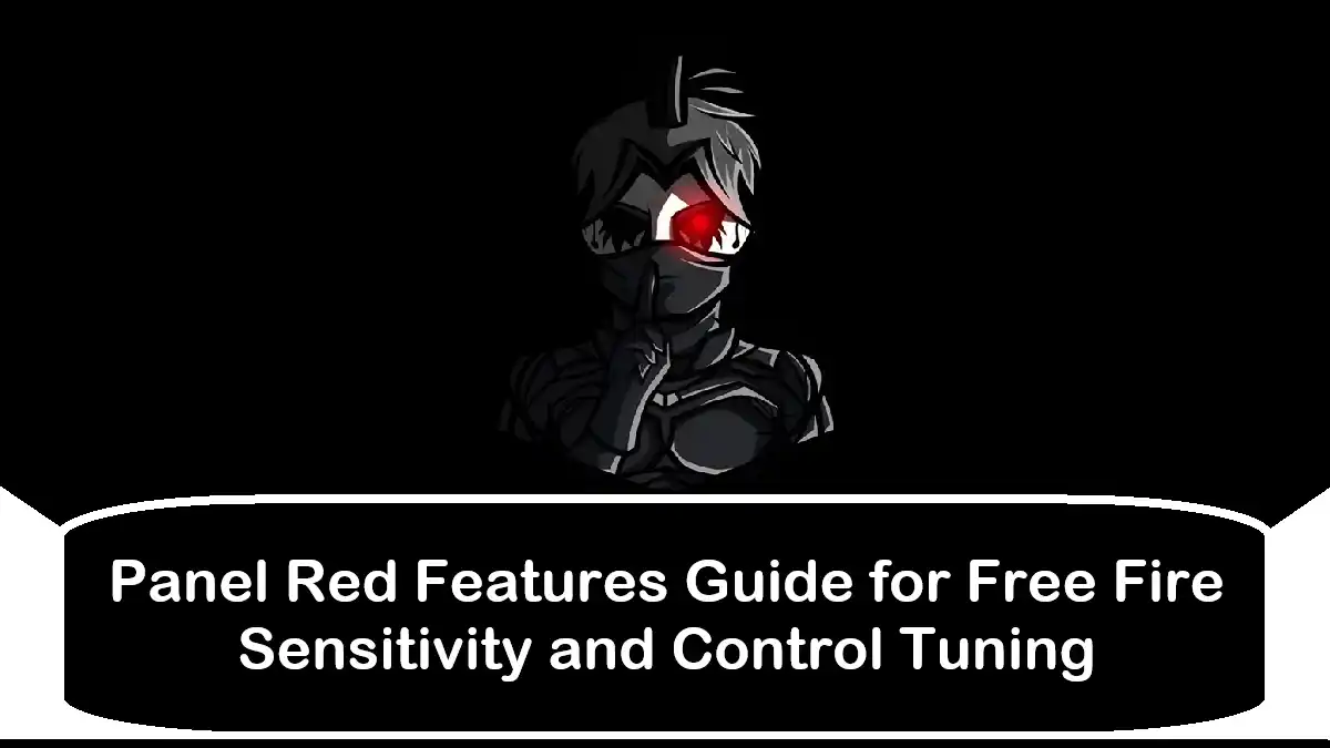 Panel Red Features Guide for Free Fire Sensitivity and Control Tuning